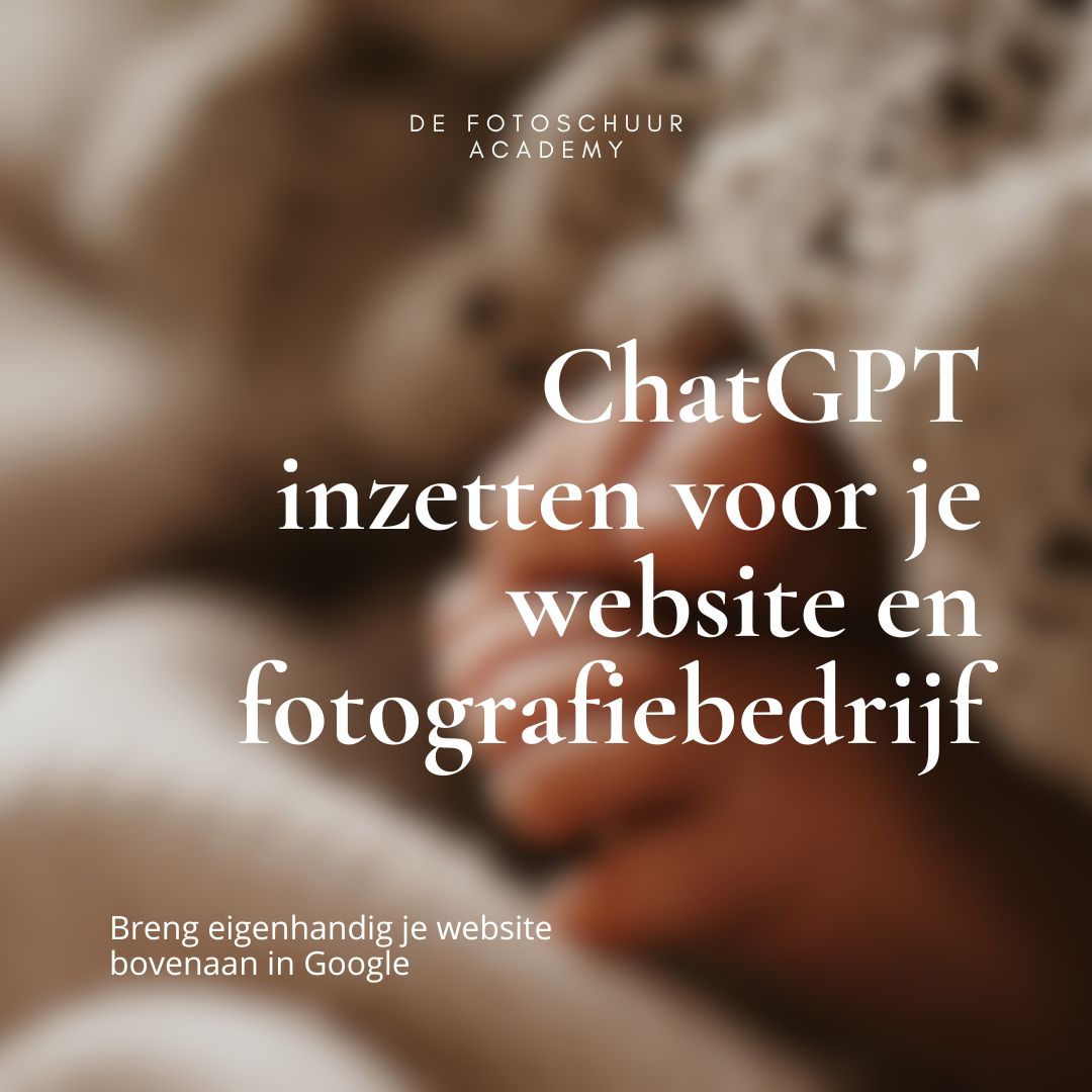 ChatGPT inzetten voor je website en fotografiebedrijf